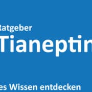 Tianeptin Erfahrungen